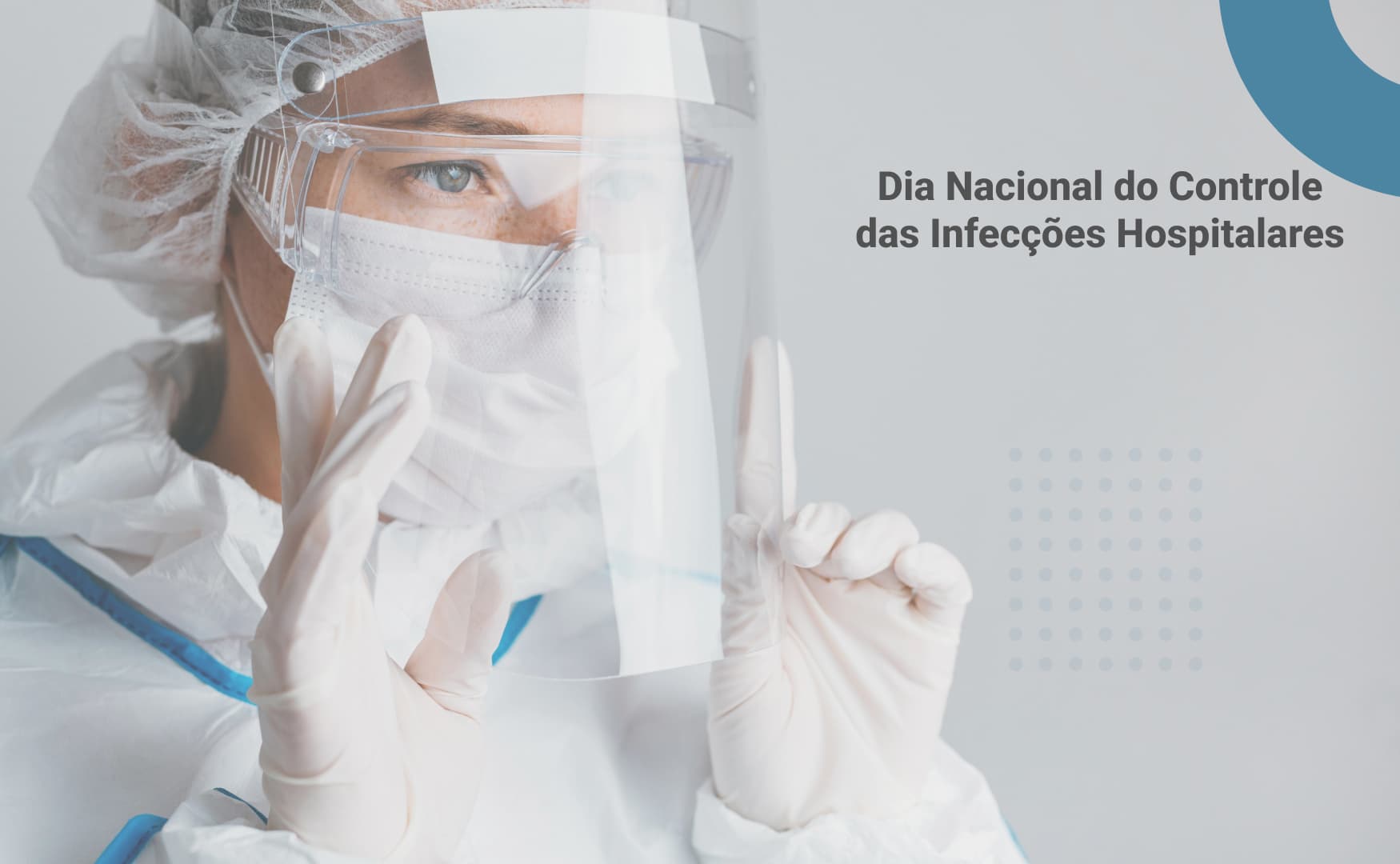 Dia Nacional do Controle das Infecções Hospitalares