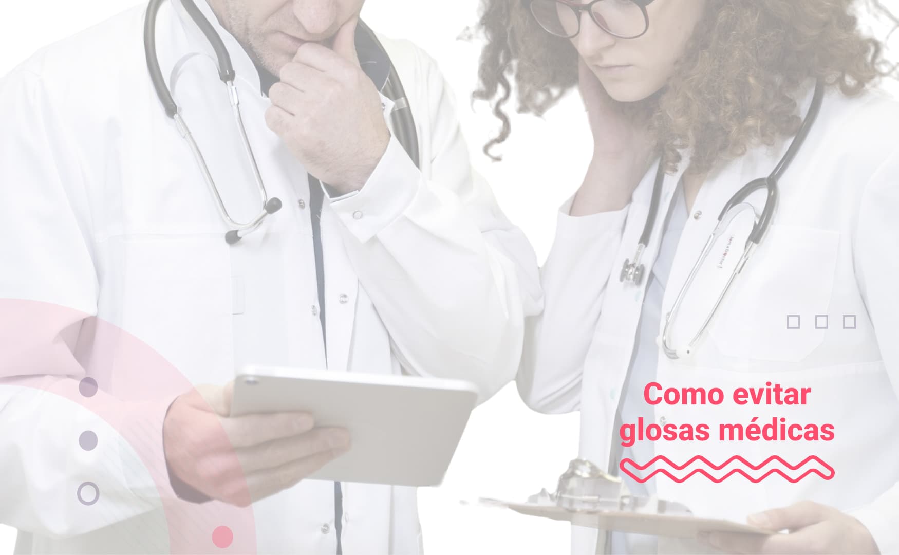 Como evitar glosas médicas e preservar o faturamento da sua clínica ou consultório.