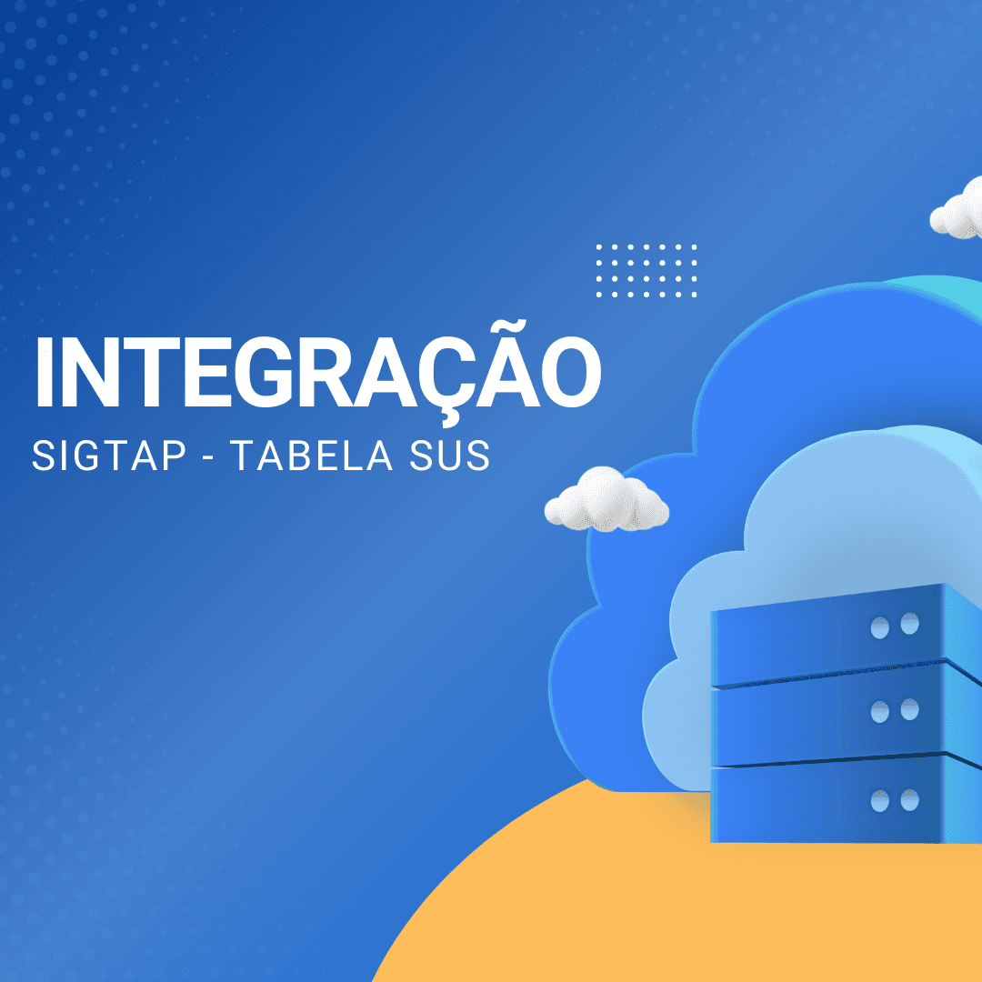 Simplifique a Gestão com a Integração da Tabela SUS