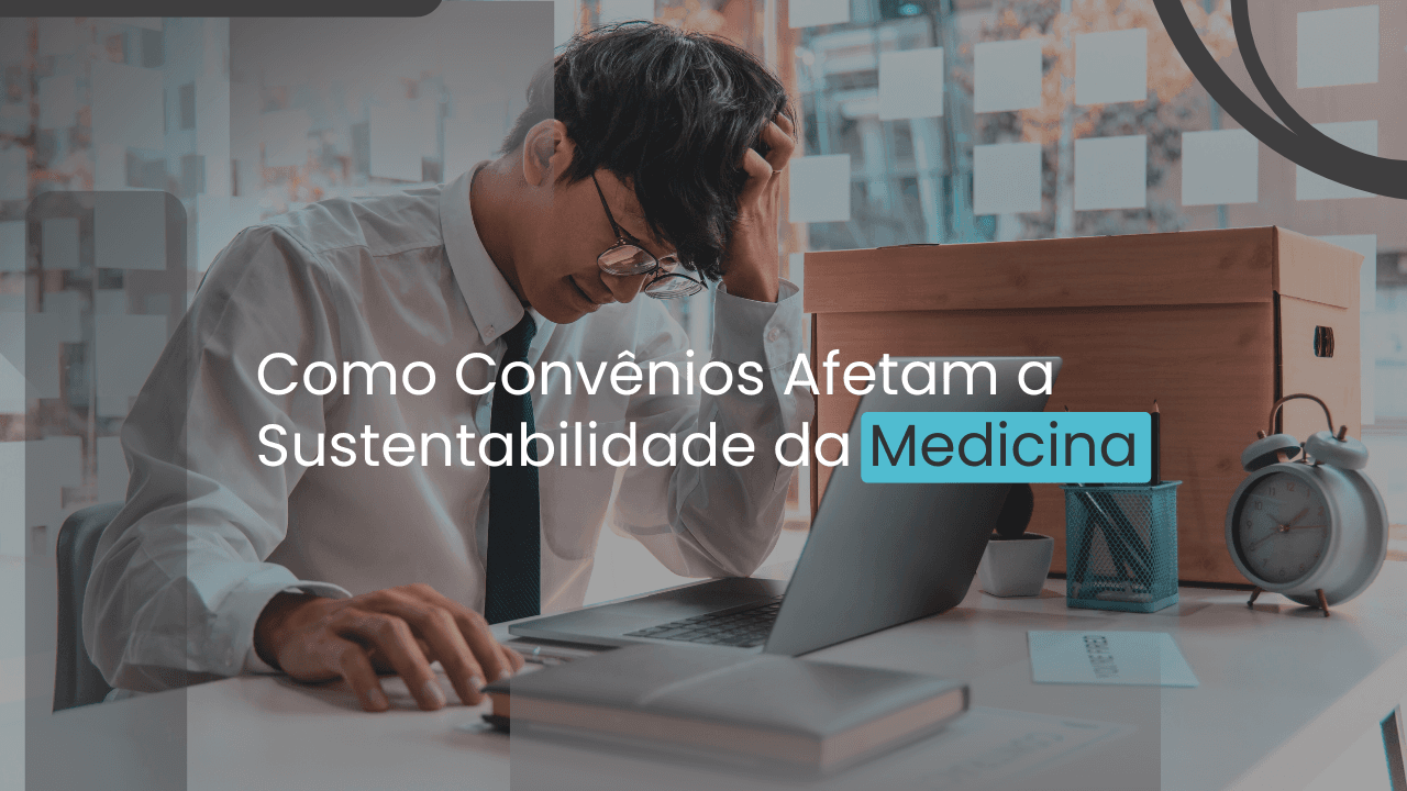 O Impacto das Glosas: Como Convênios Afetam a Sustentabilidade da Medicina