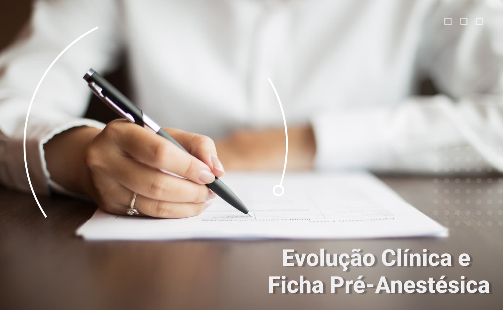 Evolução Clínica e Ficha Pré-Anestésica