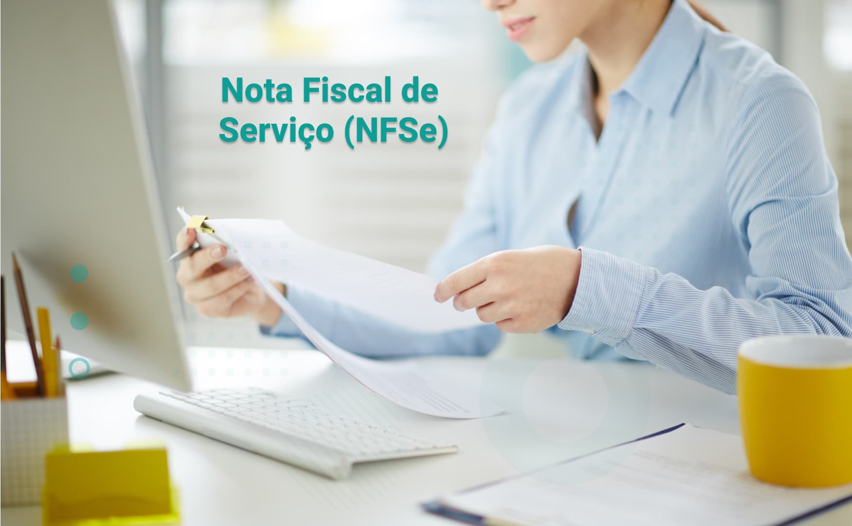 Nota Fiscal de Serviço Eletrônica (NFSe)