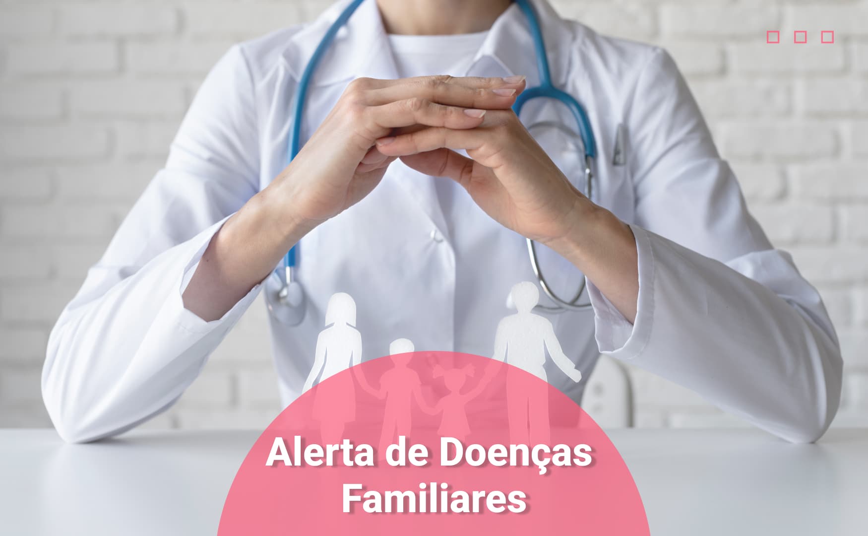 Alerta de Doenças de Família